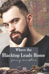 Cover image for Where the Blacktop Leads Home