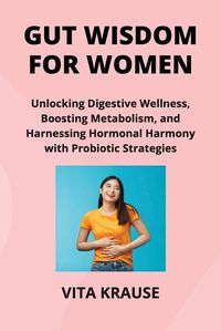 Cover image for Gut Wisdom for Women