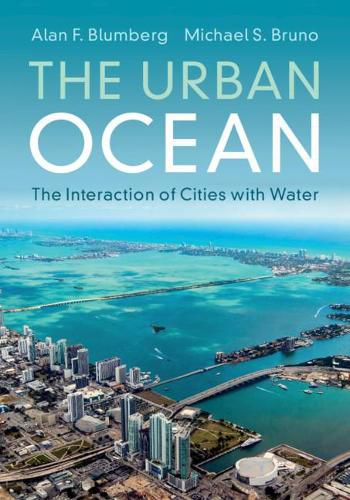 The Urban Ocean: The Interaction of Cities with Water