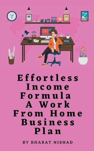 Cover image for Effortless Income Formula - A Work From Home Business Plan