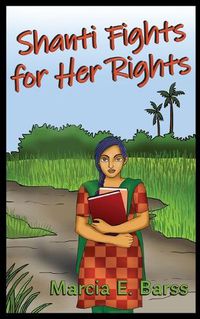 Cover image for Shanti Fights for Her Rights