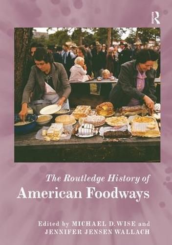 Cover image for The Routledge History of American Foodways