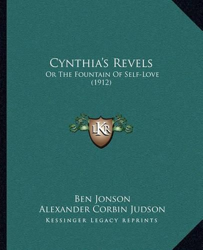 Cynthia's Revels: Or the Fountain of Self-Love (1912)