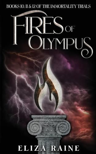 Cover image for Fires of Olympus: Books Ten, Eleven & Twelve