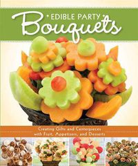 Cover image for Edible Party Bouquets