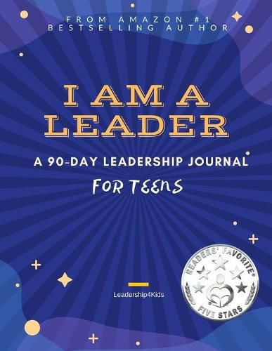 Cover image for I Am a Leader: A 90-Day Leadership Journal for Teens