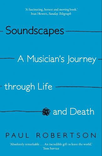 Cover image for Soundscapes: A Musician's Journey through Life and Death