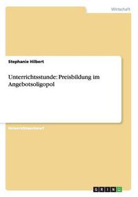 Cover image for Unterrichtsstunde: Preisbildung im Angebotsoligopol