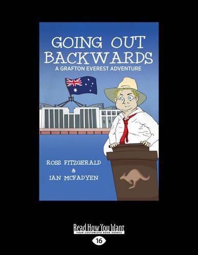 Cover image for Going Out Backwards: A Grafton Everest Adventure