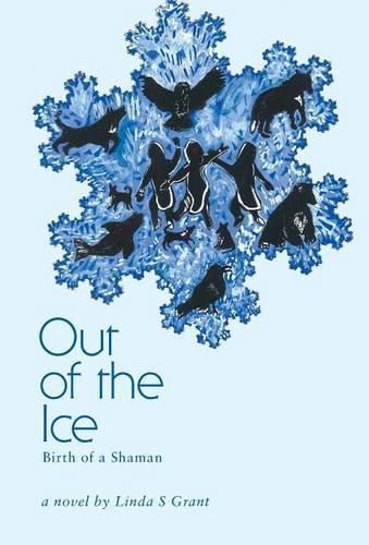 Out Of The Ice: Birth of a Shaman