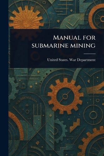 Cover image for Manual for Submarine Mining