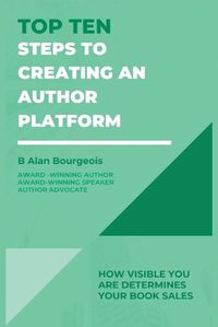 Cover image for Top Ten Steps to Creating an Author Platform