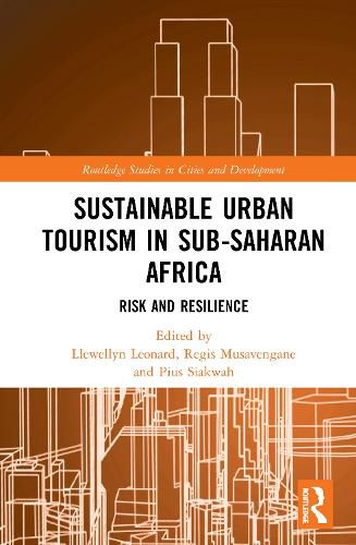 Cover image for Sustainable Urban Tourism in Sub-Saharan Africa: Risk and Resilience