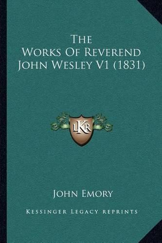 The Works of Reverend John Wesley V1 (1831)