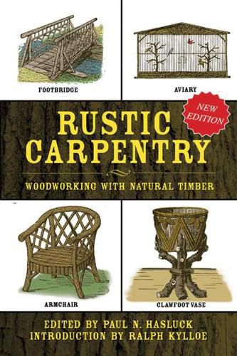 Cover image for Rustic Carpentry: Woodworking with Natural Timber