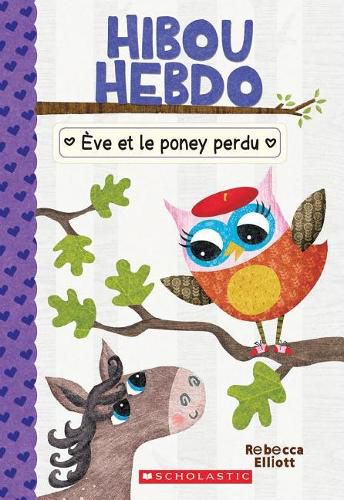 Cover image for Hibou Hebdo: N degrees 8 - Eve Et Le Poney Perdu