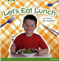 Cover image for Bug Club Blue A (KS1) Let's Eat Lunch 6-pack