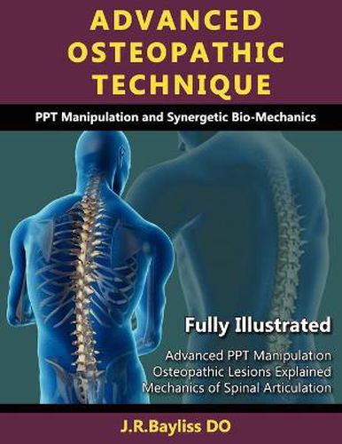 Cover image for Advanced Osteopathic Technique - PPT Manipulation and Synergetic Bio-mechanics