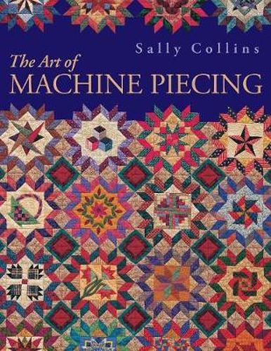 Cover image for The Art of Machine Piecing