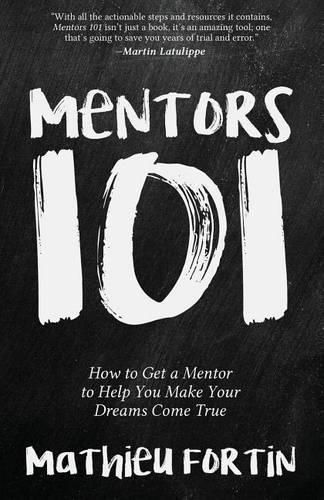 Cover image for Mentors 101: How to Get a Mentor to Help You Make Your Dreams Come True