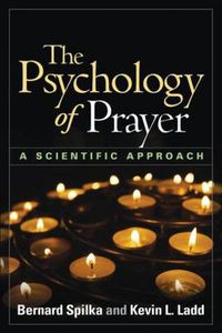 Cover image for The Psychology of Prayer: A Scientific Approach