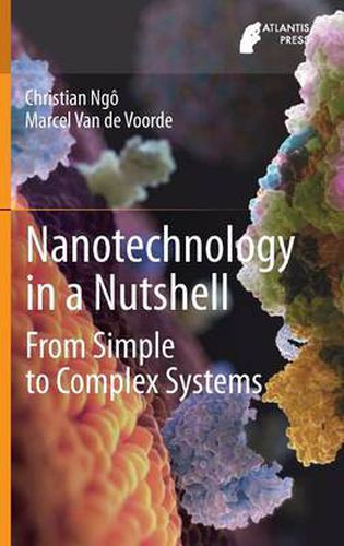 Cover image for Nanotechnology in a Nutshell: From Simple to Complex Systems