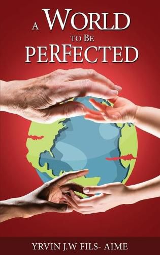 Cover image for A World To Be Perfected