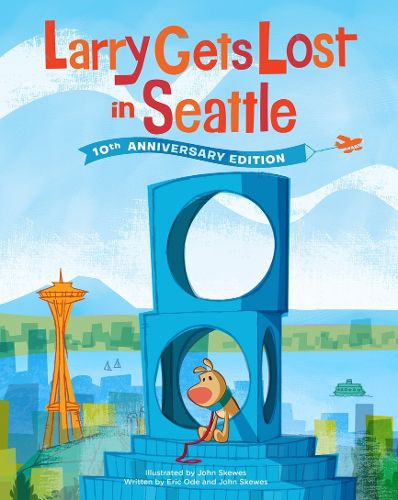 Cover image for Larry Gets Lost in Seattle: 10th Anniversary Edition