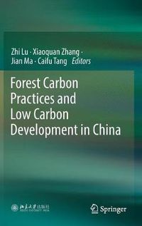 Cover image for Forest Carbon Practices and Low Carbon Development in China