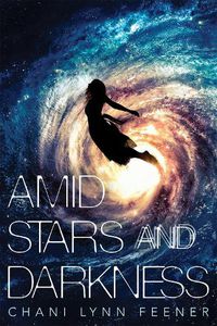 Cover image for Amid Stars and Darkness