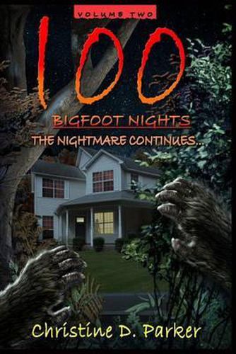 Cover image for 100 Bigfoot Nights - The Nightmare Continues
