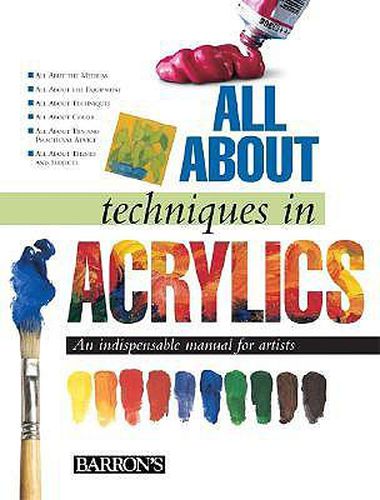 Cover image for All About Techniques in Acrylics