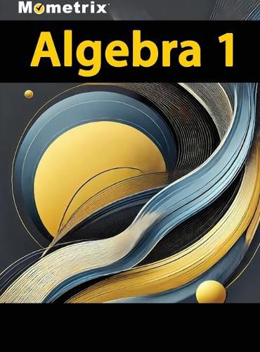 Cover image for Algebra 1 Textbook, Mometrix, Student Edition