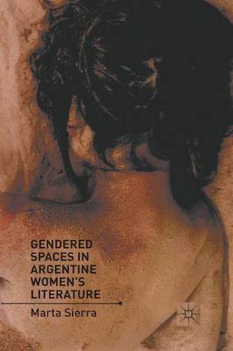 Cover image for Gendered Spaces in Argentine Women's Literature