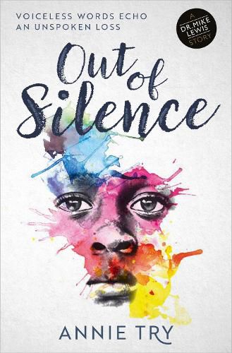 Cover image for Out of Silence: Voiceless words echo an unspoken loss