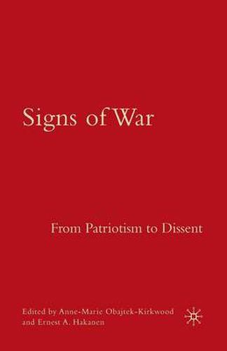 Cover image for Signs of War: From Patriotism to Dissent