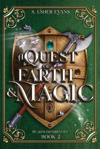 Cover image for A Quest of Earth and Magic: A Young Adult Epic Fantasy Novel