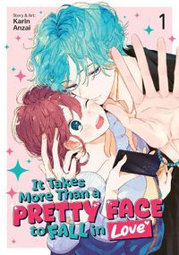 Cover image for It Takes More Than a Pretty Face to Fall in Love Vol. 1