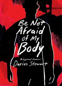 Cover image for Be Not Afraid of My Body