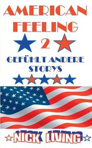 Cover image for American Feeling 2: Gefuhlt andere Storys