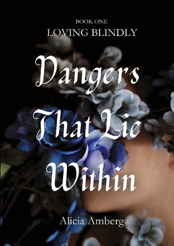 Cover image for Dangers That Lie Within