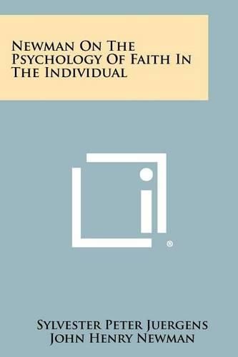 Cover image for Newman on the Psychology of Faith in the Individual