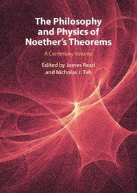 Cover image for The Philosophy and Physics of Noether's Theorems: A Centenary Volume