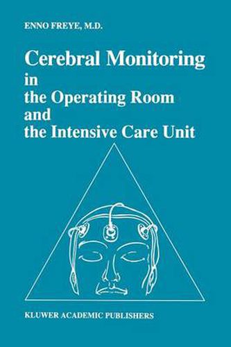 Cover image for Cerebral Monitoring in the Operating Room and the Intensive Care Unit