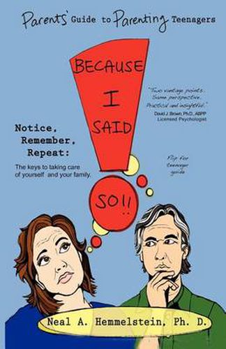 Cover image for Because I Said So!! Parents' Guide to Parenting Teenagers