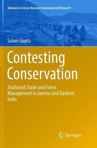 Cover image for Contesting Conservation: Shahtoosh Trade and Forest Management in Jammu and Kashmir, India