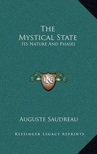 Cover image for The Mystical State: Its Nature and Phases