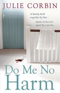 Cover image for Do Me No Harm: A Heart-Pounding Psychological Thriller