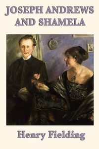 Cover image for Joseph Andrews and Shamela