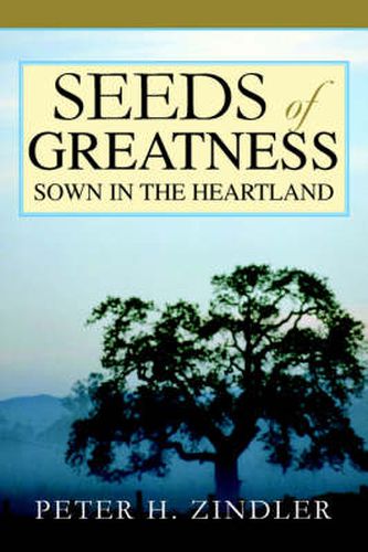 Cover image for Seeds of Greatness Sown in the Heartland